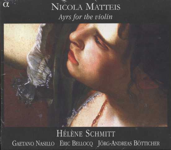 Nicola Matteis / Ayrs for the violin / Hélène Schmitt