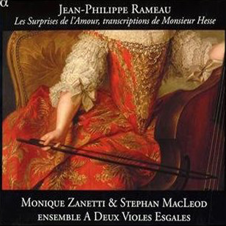 Jean-Philippe Rameau / Les Surprises de l'Amour / Ensemble a Deux Violes Esgales