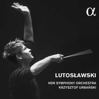 Witold Lutoslawski / Concerto for Orchestra / Mala Suita / Symphony no. 4 // NDR Symphony Orchestra / Krzystzof Urbanski