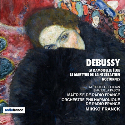 Claude Debussy / La damoiselle élue // Orchestre Philharmonique de Radio France / Mikko Franck