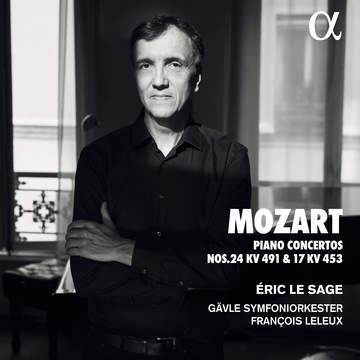 W.A. Mozart / Piano Concertos no 17 & 24 // Éric Le Sage / Gävle Symfoniorkester / Francois Leleux
