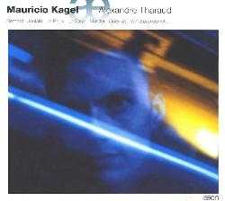 Mauricio Kagel / Alexander Tharaud et al.