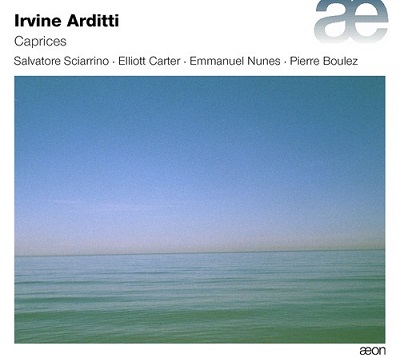Irvine Arditti / Caprices // Salvatore Sciarrino / Elliott Carter / Emmanuel Nunes / Pierre Boulez