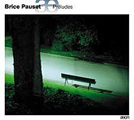 Brice Pauset / Préludes