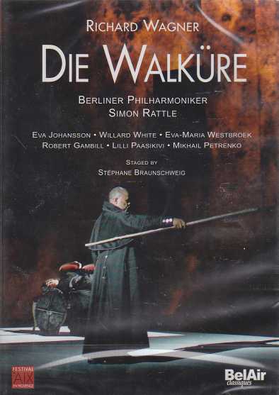 Richard Wagner / Die Walküre / Lilli Paasikivi / Eva Johansson / Willard White / Berliner Philharmoniker / Simon Rattle 2DVD