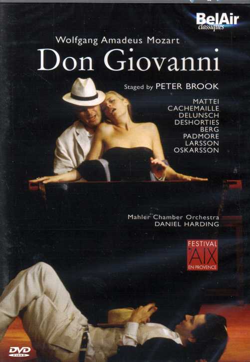 W.A. Mozart / Don Giovanni / Peter Mattei / Gilles Cachemaille / Mireille Delunsch / Daniel Harding / Festival d'Aix en Provence DVD