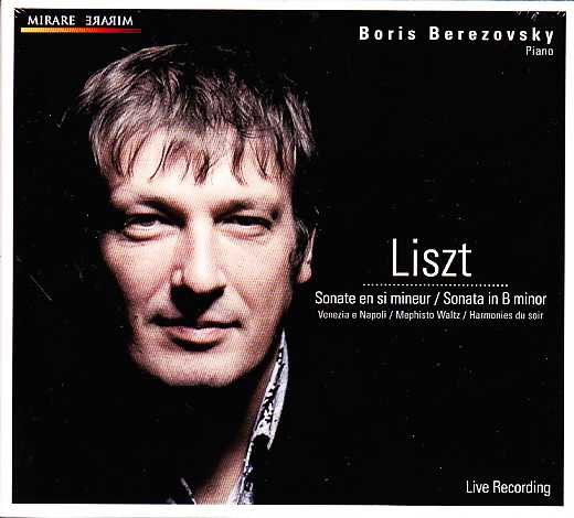 Franz Liszt / Piano Sonata, etc. / Boris Berezovsky