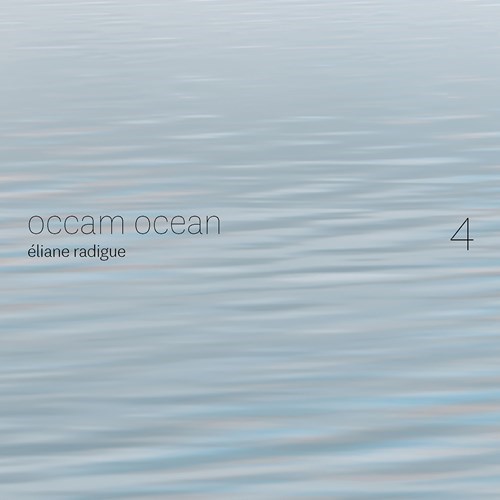 Éliane Radigue / Occam Ocean 4 // Carol Robinson / Bernard Gauguet / Yannick Guédon