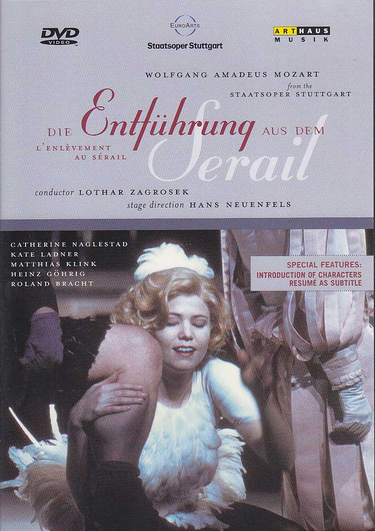 W.A. Mozart / Die Entführung aus dem Serail / Catherine Naglestad / Kate Ladner / Chorus and Orchestra of the Staatsoper Stuttgart / Lothar Zagrosek DVD