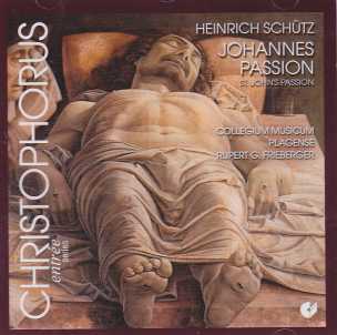 Heinrich Schütz / Johannes Passion / Collegium Musicum Plagense