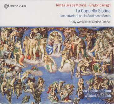 Tomás Luis de Victoria / Gregorio Allegri / La Cappella Sistina / Ensemble Officium / Wilfried Rombach
