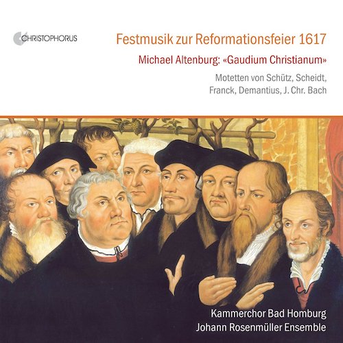 Kammerchor Bad Homburg / Festmusik zur Reformationsfeier 1617 // Michael Altenburg / Samuel Scheidt / Melchior Franck / Christoph Demantius / J.C. Bach