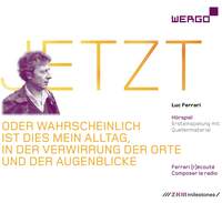 Luc Ferrari / JETZT