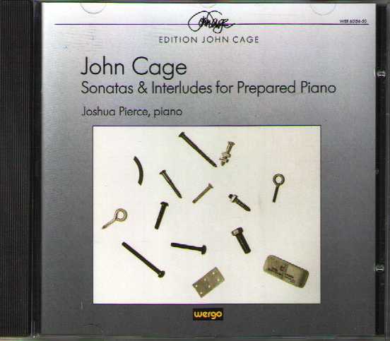 John Cage / Sonatas and Interludes for Prepared Piano / Joshua Pierce