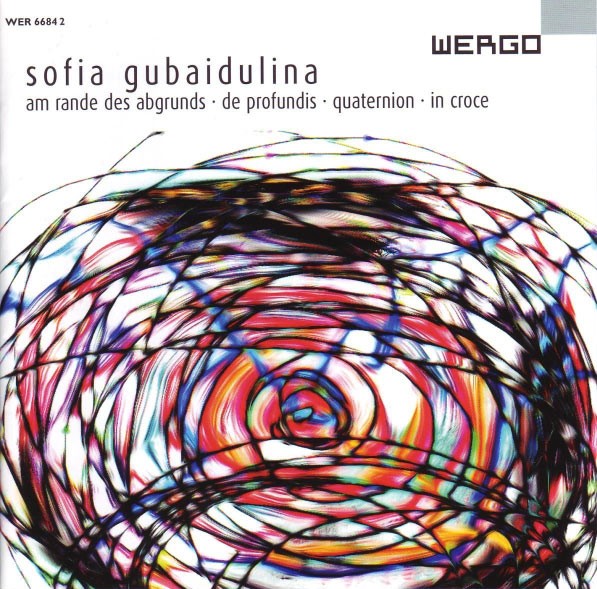Sofia Gubaidulina / Am Rande des Abgrunds / De profundis