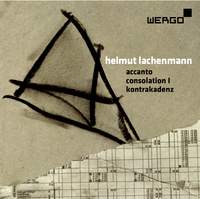 Helmut Lachenmann / Accanto / Consolation I / Kontrakadenz
