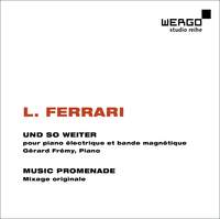 Luc Ferrari / Und so weiter / Music Promenade