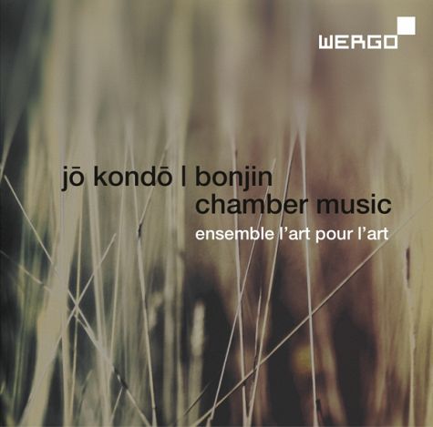 Jō Kondō / Bonjin / Chamber Music // Ensemble l'Art pour l'Art