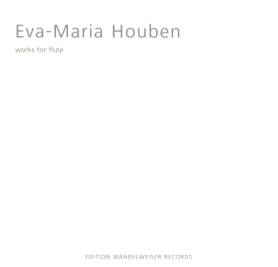 Eva-Maria Houben / Works for Flute