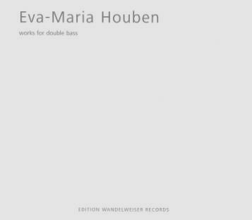 Eva-Maria Houben / Works for Double Bass