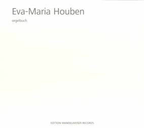 Eva-Maria Houben / orgelbuch