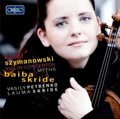 Karol Szymanowski / Violin Concertos (Complete) / Myths // Baiba Skride / Lauma Skride / Oslo Philharmonic Orchestra / Vasily Petrenko