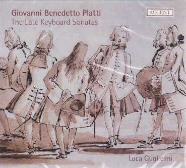 Giovanni Benedetto Platti / The Late Keyboard Sonatas / Luca Guglielmi