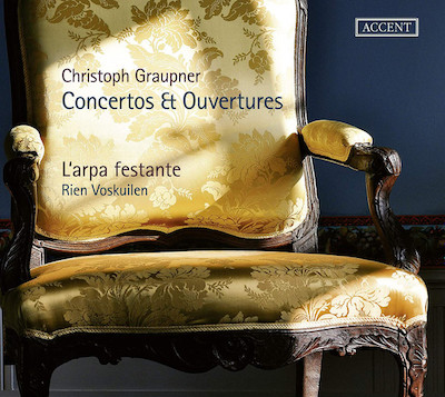 Christoph Graupner / Concertos and Ouvertures // L'arpa festante / Rien Voskuilen