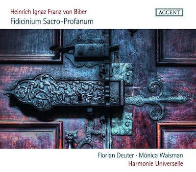 Heinrich Biber / Fidicinium Sacro-Profanum // Harmonie Universelle / Florian Deuter / Monica Waisman