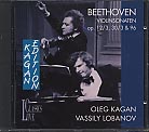 Ludwig van Beethoven / Violin Sonatas no. 3, 8, 10 / Oleg Kagan / Vasily Lobanov