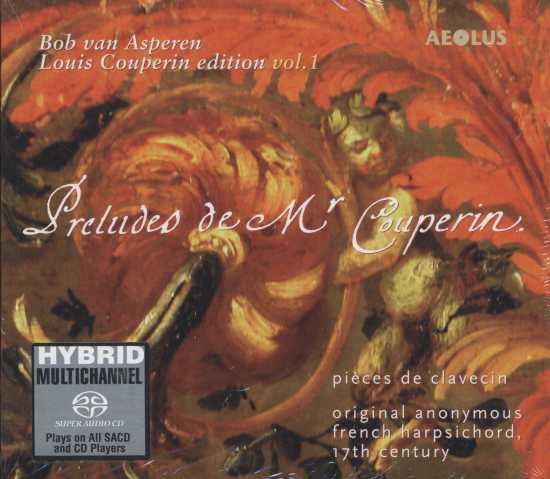 Louis Couperin / Pieces de clavecin vol. 1 / Bob van Asperen SACD