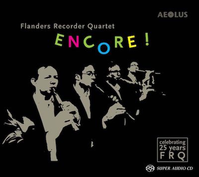 Flanders Recorder Quartet / Encore!