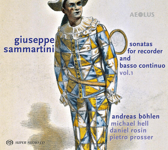Giuseppe Sammartini / Sonatas for Recorder and Basso Continuo vol. 1 // Andreas Böhlen / Michael Hell / Daniel Rosin / Pietro Prosser