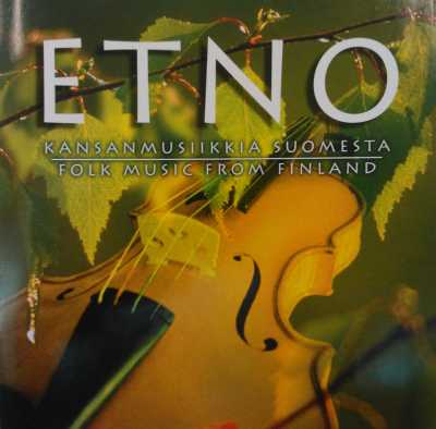 Etno / Kansanmusiikkia Suomesta / Folk Music from Finland