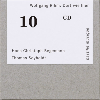 Wolfgang Rihm / Dort wie hier // Hans Christoph Begemann / Thomas Seyboldt