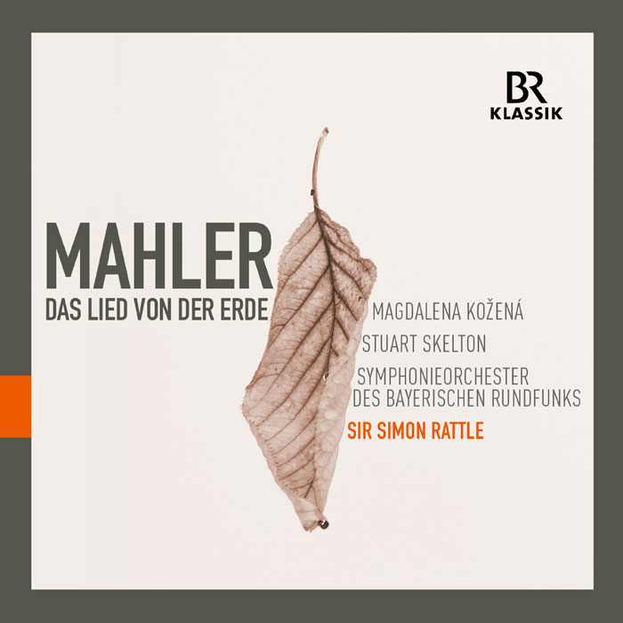 Gustav Mahler / Das Lied von der Erde // Magdalena Kozená / Stuart Skelton / Symphoniesorchester des Bayerischen Rundfunks / Simon Rattle