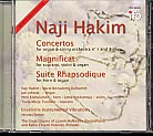 Naji Hakim / Organ Concertos 1 & 3 / Magnificat / Suite Rhapsodique
