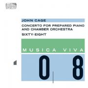 John Cage / Concerto for Prepared Piano and Chamber Orchestra / Sixty-Eight