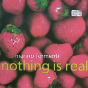 Marino Formenti / Nothing Is Real // Beat Furrer / John Cage / Salvatore Sciarrino / Georg Friedrich Haas / Roman Haubenstock-Ramati / Alvin Lucier