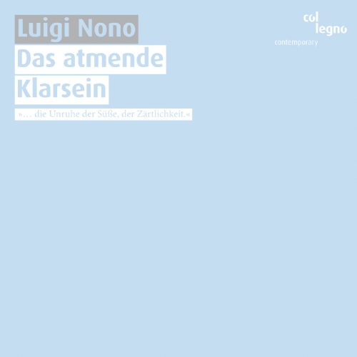 Luigi Nono / Io, frammento da Prometeo / Das atmende Klarsein