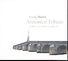 Georg Muffat / Armonico Tributo