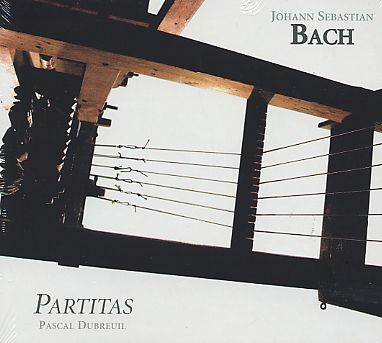 J.S. Bach / Partitas / Pascal Dubreuil