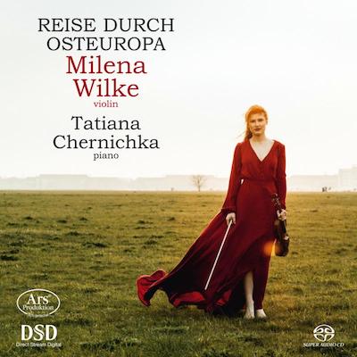 Milena Wilke / Reise durch Osteuropa // Ernst Dohnanyi / Josef Suk / Sergei Prokofiev / Henryk Wieniawski