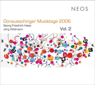 Donaueschinger Musiktage 2006 vol. 2 / SWR Sinfonieorchester Baden-Baden und Freiburg // Georg Friedrich Haas / Jörg Widmann