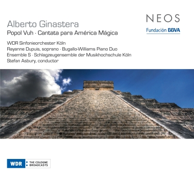 Alberto Ginastera / Popol Vuh / Cantata para América Mágica // WDR Sinfonieorchester Köln / Stefan Asbury