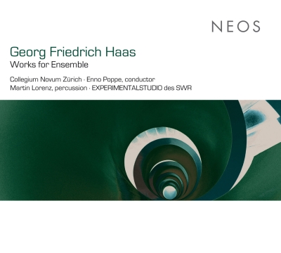 Georg Friedrich Haas / Works for Ensemble // Collegium Novum Zürich