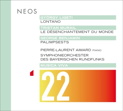 George Benjamin / Palimpsests / Tristan Murail / Le Désenchantment du Monde / György Ligeti / Lontano // Pierre-Laurent Aimard / Symphoniesorchester des Bayerischen Rundfunks / George Benjamin