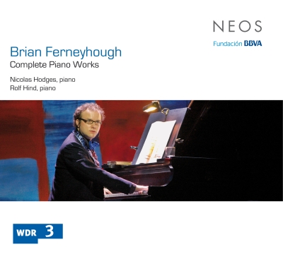 Brian Ferneyhough / Complete Piano Works // Nicolas Hodges