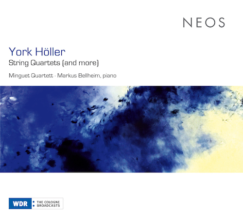 York Höller / String Quartets (and more) // 
Minguet Quartett / Markus Bellheim
