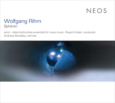 Wolfgang Rihm / Sphären // Österreichisches Ensemble für neue Musik / Rupert Huber / Andreas Schablas